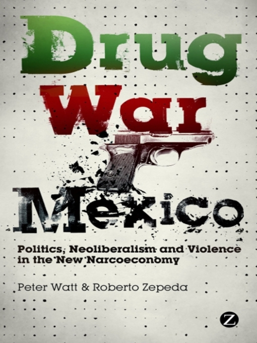 Title details for Drug War Mexico by Peter Watt - Available
